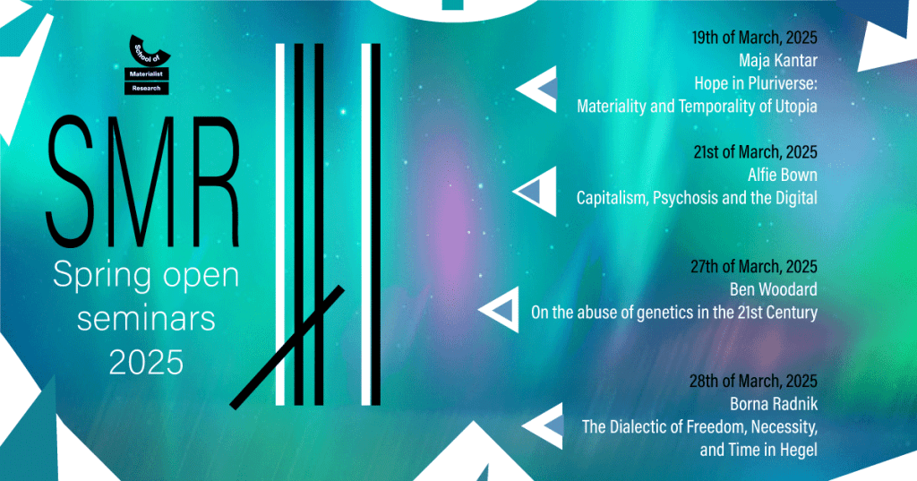 Spring Open Seminars – School of Materialist&nbsp;Research
