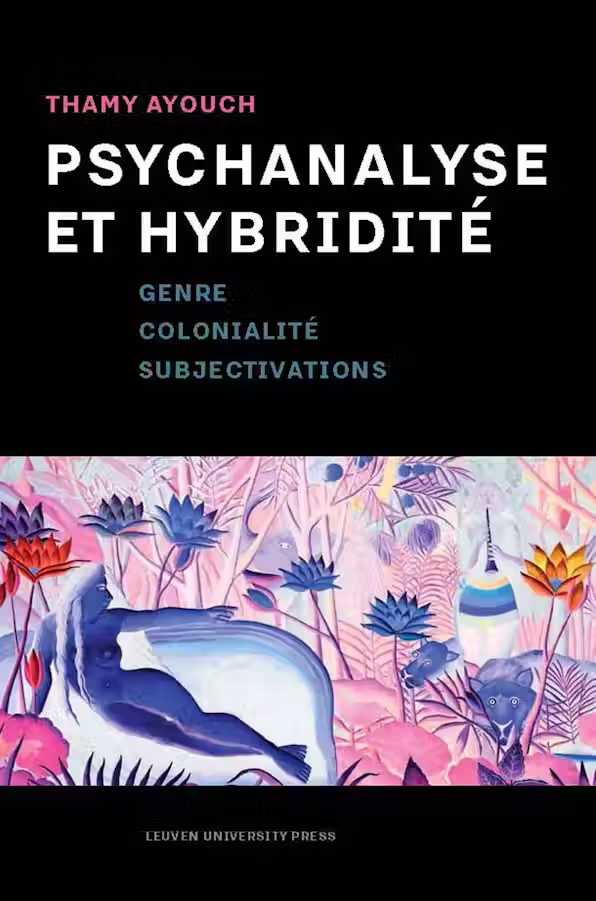 Book: Psychanalyse et hybridité – Genre, colonialité, subjectivations. Leuven University&nbsp;Press