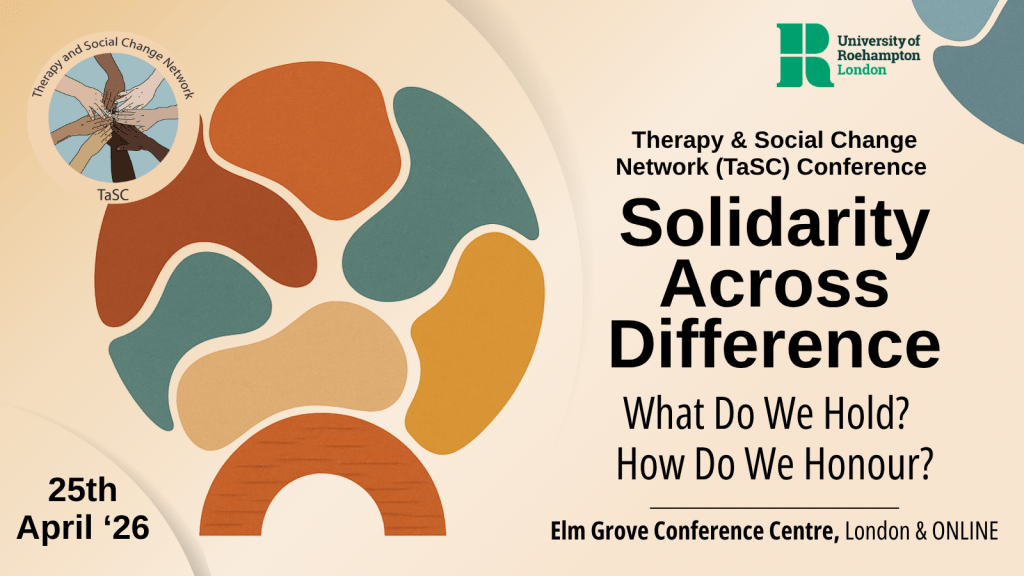 April 25, 2026 Therapy and Social Change Conference. Solidarity Across Difference.